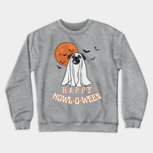 Happy Howl-O-Ween Ghost Dog Pug Pun Distressed Design Crewneck Sweatshirt